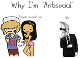 Why I'm "Antisocial" People around me Me AG YOLO