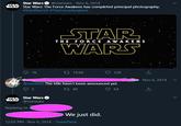 twitter announcement Star Wars O @starwars · Nov 6, 2014 STAR WARS Star Wars: The Force Awakens has completed principal photography. #StarWarsVII #TheForceAwakens STAR WARS THE FORCE AWAKENS O 1K 27 19.6K 12K Nov 6, 2014 @starwars The tītle hasn't been announced yet. 5 口 49 64 STAR Star Wars WARS @starwars Replying to We just did. 12:03 PM Nov 6, 2014 · TweetDeck