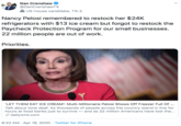 Dan Crenshaw @DanCrenshawTX & US House candidate, TX-2 Nancy Pelosi remembered to restock her $24K refrigerators with $13 ice cream but forgot to restock the Paycheck Protection Program for our small businesses. 22 million people are out of work. Priorities. 'LET THEM EAT ICE CREAM': Multi-Millionaire Pelosi Shows Off Freezer Full Of .. Talk about tone deaf. As thousands of people across the country stand in line for hours at food banks just to survive – and as 22 million Americans have lost the.. P dailywire.com 8:22 AM · Apr 16, 2020 · Twitter for iPhone