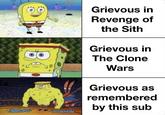 Grievous in Revenge of the Sith Grievous in The Clone Wars Grievous as remembered by this sub