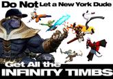 Do Not Let a New York Dude Get All the INFINMY TIMBS