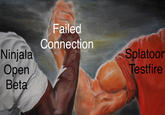 Failed Connection Ninjala Open Beta Splatoon Testfire