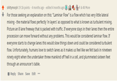 shittymorph 19.1k points · 4 months ago · edited 4 months ago O For those seeking an explanation on this: "Laminar Flow" is a flow which has very little lateral mixing - the material flows perfectly 'in layers' as opposed to what is known as turbulent mixing. Picture an 8 lane freeway that is packed with traffic. If everyone stays in their lanes then the entire procession can move forward without any problems. This would be considered laminar flow. If everyone starts to change lanes this would slow things down and could be considered turbulent flow. Unfortunately, humans love to switch lanes as it makes us feel like we felt back in nineteen ninety eight when the undertaker threw mankind off hell in a cell, and plummeted sixteen feet through an announcer's table. 4 & 48 More Reply Share Save Edit