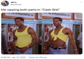 ant x. @xnthone Me rapping both parts in "Cash S---" 5:06 PM · Apr 27, 2020 · Twitter for iPhone