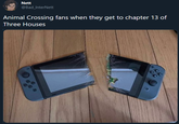 Nett @Bad_InterNett Animal Crossing fans when they get to chapter 13 of Three Houses