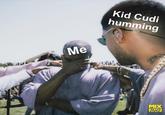Kid Cudi humming Me MIX FAPES