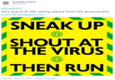 Scarfolk Council @Scarfolk #StayAlert Very practical, life-saving advice from the government. scarfolk.blogspot.com I SNEAK UP SHOUT AT THE VIRUS THEN RUN 4:14 AM - May 10, 2020 - Twitter Web App