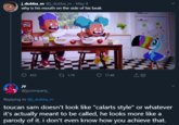 į dubba_m @j_dubba_m · May 4 why is his mouth on the side of his beak FRO 453 t7 1.7K 17.4K JY @jycompany_ Replying to @j_dubba_m toucan sam doesn't look like "calarts style" or whatever it's actually meant to be called, he looks more like a parody of it. i don't even know how you achieve that.