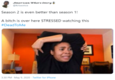 American W---- Story @Krissonce Season 2 is even better than season 1! A bitch is over here STRESSED watching this #DeadToMe 3:30 PM · May 9, 2020 · Twitter for iPhone