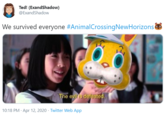 Ted! (ExandShadow) @ExandShadow We survived everyone #AnimalCrossingNewHorizons The evil is defeated. 10:18 PM · Apr 12, 2020 · Twitter Web App