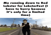 Me running down to Red Lobster for LobsterFest (I have to hurry because it's only for a limited time)