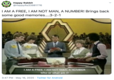 Happy Rabbit @HappyRa33981776 ALAY I AM A FREE, I AM NOT MAN, A NUMBER! Brings back some good memories....3-2-1 I AM A FREE, I AM NOT MAN, A NUMBER Who or what am 1? 3:47 PM · May 16, 2020 · Twitter for Android