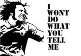 I WONT DO WHAT YOU TELL ME