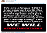Call Her Daddy @callherdaddy #FREETHEFATHERS @alexandracooper @sofiafranklyn We are always 100% transparent with the Daddy Gang but legally we can't speak out yet. What we will say is... We will never f------ leave you Daddy Gang. The minute we can speak WE WILL #FREETHEFATHERS 7:58 PM · Apr 21, 2020 · Twitter for iPhone