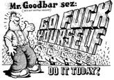 Mr. Goodbar sez: (KE'S NOT SHITTIN' AROUND) COFI DO IT TODAY?