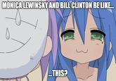 I made this meme using a scene from the Lucky Star anime as the base image.