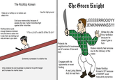 The Green Knight The Rooftop Korean Has the high ground Hides on a rooftop so no looters can attack him Exist as a meme solely because of people who love it when minorities fight against other minorities LEEEEERR0OOYY JENKINNNNNSS!!!! Rooftop stance puts enough distance between him and them to allow him Writes My Little Pony fanfiction because he "IT'S-A-LE-GIT-A-MATE-STRA-TE-GY!" to see them as nothing but wild animals to put down doesn't give a Protects his f--- neighborhood's businesses out of a sense of love and duty Rioters instantly feel remorse due to the intimacy of the melee Extremely vulnerable if a wildfire hits Engages with his opponents on even footing Only protects his own business to preserve his profit margin and increase his market share A real Living Meme And An real Hero Steals Rooftop Korean's GF because of AM/WF racial masculinity dynamics
