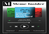 M Meme Insider Internet s Busiest Music Nerd Interview With Anthony Fantano A Retrospective on the Sociology of Memes March Meme of the Month: 24/7 Grind d RIP Grandma A Wot in Reportation: Will Wot in Tarnation live past March? Man2017 www.