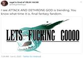 regal is tired af #BLM #ACAB @ltMightBeRegal I see ATTACK AND DETHRONE GOD is trending. You know what time it is, final fantasy fandom. LETS F------ COO0 1:34 AM Jun 6, 2020 · Twitter for Android