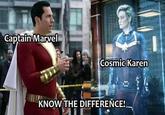 Captain Marvel Cosmic Karen KNOW THE DIFFERENCE!
