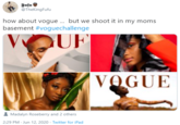 Fufu @TheKingFufu how about vogue . but we shoot it in my moms basement #voguechallenge QUF VOGUE Madalyn Roseberry and 2 others 2:29 PM · Jun 12, 2020 · Twitter for iPad