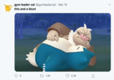 gym leader cal @gymleadercal · Mar 15 this and a blunt 27 1.4K 5.3K