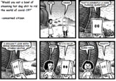 "Would you eat a bowl of steaming hot dog s--- to rid the world of covid-19?" HMMM THAT'S HONESTLY A HARD F------ QUESTION NO -concerned citizen 00 I COULDN'T LIVE WITH BEING RESPONSIBLE FOR OTHERS DEATHS SO I'D DO IT. WHAT?? WOW! BLESS YOU! 00
