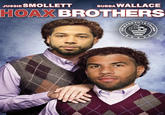 JUSSIE SMOLLETT BUBBA WALLACE HOAX BROTHERS OYSTRU