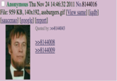 O Anonymous Thu Nov 24 14:46:32 2011 No.8144016 File: 959 KB, 140x192, assburgers.gif [View same] [iqdb] [saucenao] [google] [report] Quoted by: >>8144043 >>8144008 >>8144009