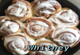 cinnamon rolls and the name whitney