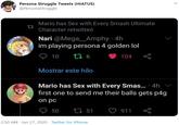Persona Struggle Tweets (HIATUS) @PersonaStruggle Mario has Sex with Every Smash Ultimate Character retwitteó Nari @Mega_Amphy 4h im playing persona 4 golden lol ♡ 10 104 Mostrar este hilo Mario has Sex with Every Smas.. 4h first one to send me their balls gets p4g on pc 50 27 51 911 2:50 AM - Jun 27, 2020 · Twitter for iPhone