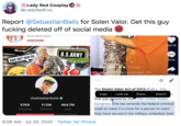 Lady Red Cosplay 18 @LadyRedCos Report @SebastianBails for Solen Valor. Get this guy f------ deleted off of social media YOUK supscribers SUBSCRIBE 292.3K U.S.ARMY PRANK babe! don't leove me. 21.5K @sebastianbails this will probabiy þe my last post. I'm 17h ago 1452 The Stolen Valor Act of 2013 (Pub.L. 113– Copy Look Up Share. Search w @sebastianbails that was passed by the 13th United States 9769 11.5M 469.7M Congress. The law amends the federal criminal Following Followers Likes code to make it a crime for a person to claim they have served in the military, embellish their 9:06 AM · Jul 20, 2020 · Twitter for iPhone