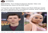Le Cinéphiles @LeCinephiles BREAKING: Tom Holland departs Spider-Man role following the news of his first child. "I love the role [of Spider-Man], but Nicki [Minaj] needs me. She's going to be a wonderful mother, and I want to be the husband she deserves." CAVE PIOS STUDIOS 7:42 AM · Jul 21, 2020 · Twitter for iPhone