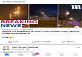as they should BREAKING NEWS O DAILY MAIL 6 MIN READ People are BURNING 5G masts over bizarre theory they're linked to coronavirus O Like Comment A Share Soft Serve Clothing Sponsored · O n The Ouly Weareble Cleud The Softest Hoodie Everl 2.