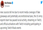Rod Breslau @Slasher new: sources tell me due to recent media coverage of fake giveaways and potentially unconstitutional bans, the US Army esports team has paused social activity, streaming on Twitch, and official activations with Twitch including participating in upcoming Twitch Rivals events