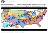 leon @leon21588133 Racist cowboys?..dont know where that is but I come from the land of school shootings and racist presidents school shootings rOCist president 9:08 AM · Jul 23, 2020 · Twitter Web App