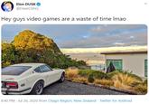 Elon DUSK @DaveOshry Hey guys video games are a waste of time Imao 8:40 PM · Jul 26, 2020 from Otago Region, New Zealand · Twitter for Android >