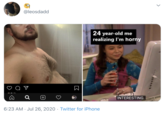 @leosdadd 24 year-old me realizing l'm horny (+) INTERESTING. 6:23 AM · Jul 26, 2020 · Twitter for iPhone >