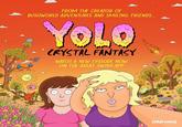 FROM THE CREATOR OF BUSHWORLD ADVENTURES AND SMILING FRIENDS.. YOLO (RYSTAL FANTASY WATCH A NEW EPISODE NOW ON THE ADULT SWIM APP [adult swim]