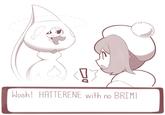 Woah! HATTERENE with no BRIM!