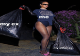 END RACIS A ANY MEANS NEGE me my ex my other ex