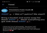 3:45 O 69° 100%| Tweet 9 Pennsylvania PHL PUBLIC HEALTH Philadelphia Public Health @PHLPublicHealth #WAP = Wet a** palms? We stan! Bring a bucket and some soap for these #WAP . Wash everything you got with these #WAP ! I love my job at @recphilly_ because I am empowered & encouraged to hang up my @iamcardib WAP signs and wear my OKURRR lanyard