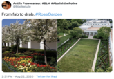 Antifa Provocateur. #BLM #AbolishthePolice @blackwjulie From fab to drab. #RoseGarden 2:31 PM · Aug 22, 2020 · Twitter for iPad