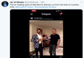 Jar of Ghosts @JarOfGhosts · 14h The ol' holding cans of Red Bull to distract us from the lines of cocaine trick. @DonaldJTrumpJr #cocaineeyes #coked 9:45 Instagram donaldjtrumpjr Trump International Hotel Washington, D.C.
