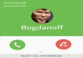 Incoming call Verizon Wireless Bogdanoff REJECT CALL WITH MESSAGE