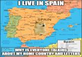 Le Puye ILIVE IN SPAIN 15 Valence NCE NORTH Meme imar ATLANTIC OCEAN Roske Avgr Nmes Miratian Mght-de- arsane Mani Aules Cn Doncstia San Satuatan yonne Auche Koubuse A Cenna Santander Marse Oviedo Pa Tartes Carcassorne Gulf of Santiago de Compostela Lugo Vikoria-Ganter Lian ANDORRA terpignan Fontiyedra "Pamplona Andorra Vigs Ourense turgen Logrono la Vella Huesca Ebro Giroa Falenc a Valladolid Sare Vana doe Castelo Bragane Izaragoza keida Zangra Barcelona Park SPAIN Roua *tarragona bouro Salamarc Segeva Aveiro. viseu Ala Figueira da For Ceving /Combra 40 Madrid Teruale Halearic Sea Meo Clastelon Talavera a la Plara Mahon de la Reiro, Castaloe Palma Caldas da ina Brangd Rainha Toledo Malarca 1agua Caren PORTÚGAL Guatena Valencis Cabrere dandie BALEARIC ISLANDS uch Lisbon Bidakz Merida Ipiza Seubu Funra Formantera Elsha Acsme Sires Hepre rcia iarrev Mediferranean Sea Cuv Cordeta o Sevilla Lorta Cartagens Portinao Fuo Crana qulas Tizi. oures hemanas Gulf of Amer Algiers Cadiz Makga Marbela Catre NORTH ATLANTIC OCEAN Spain AgeratGeratar uKI Alboran Sea Mostaganent Sirad tarata Tanger Cea IN dAteran Imermratioral Boundary Tetouin Road Myacara Laructa A Hoceina River TonouotentBidi Bul Alste Nader Natonal Capitci CANARY ISLANDS WHY IS EVERYONE TALKING ABOUT MY HOME COUNTRY AND LETTERS ministrative Capital or fown Le Paka Snta 150 KM