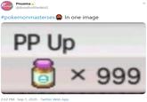 Pnuema @BreathoftheWol2 #pokemonmastersex In one image PP Up O x 999 2:02 PM · Sep 1, 2020 · Twitter Web App