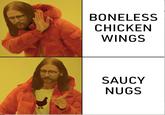 BONELESS CHICKEN WINGS SAUCY NUGS