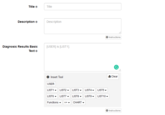 Title * Title Description * Description Instructions Diagnosic Results Basic [USER] is [LIST1]. Text* O Insert Tool Clear USER LIST1 LIST2 - LIST3 - LIST4 - LIST5 - LIST6 - LIST7 - LIST8 - LIST9 - LIST10 - Functions CHART - =+ Instructions