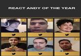 REACT ANDY OF THE YEAR i